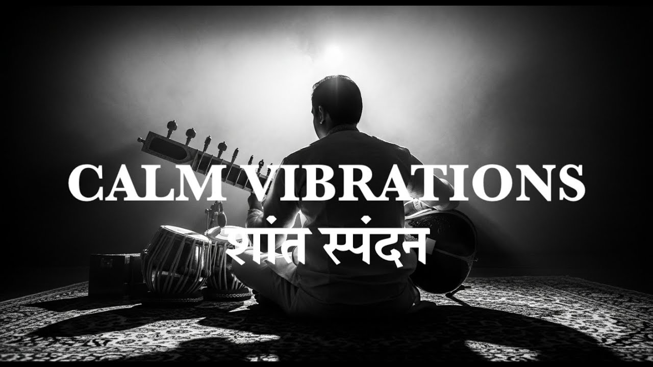 Calm Vibrations | Peaceful Tabla&ndash;Sitar Instrumental Music