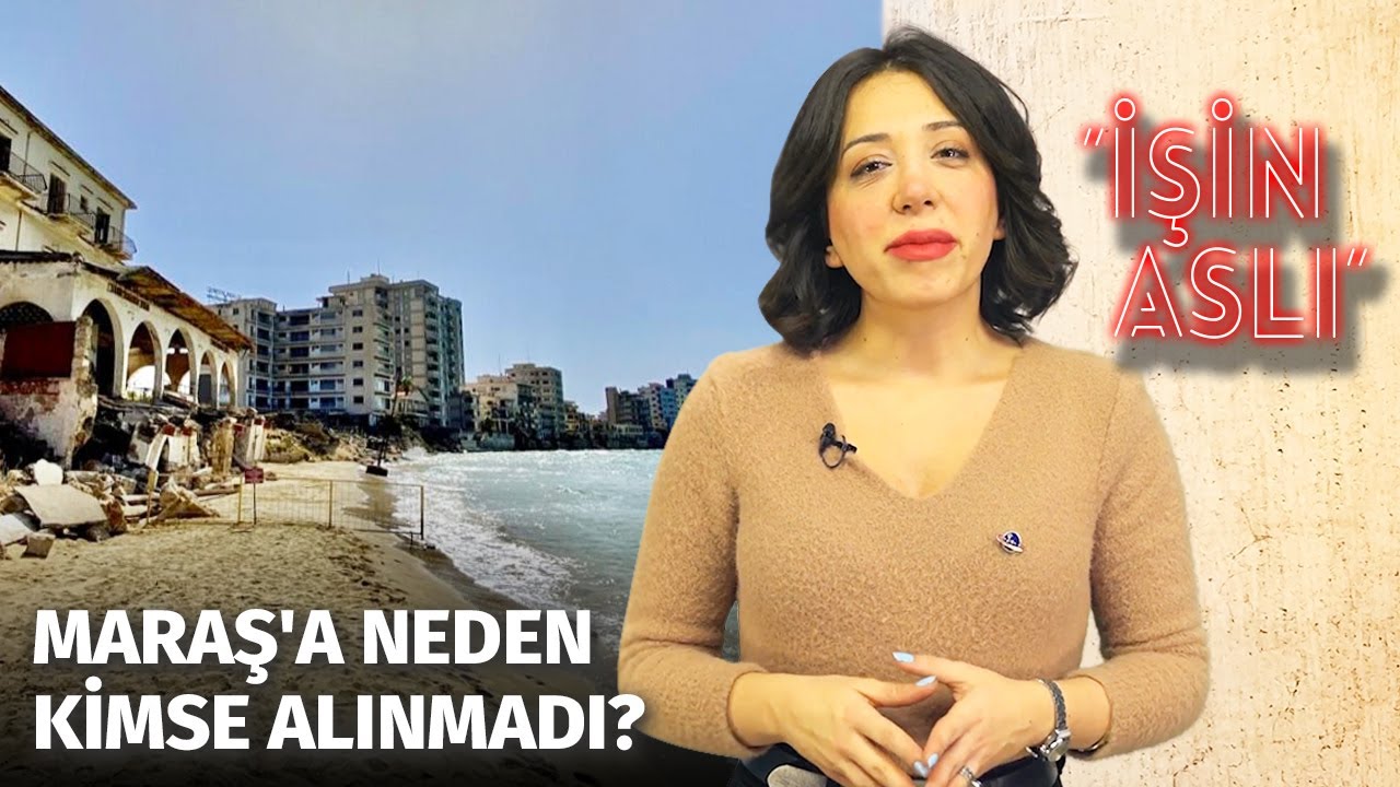 Kapalı Maraş Neden Bu Kadar Önemliydi? Neden Kapalı Kaldı? | İşin Aslı