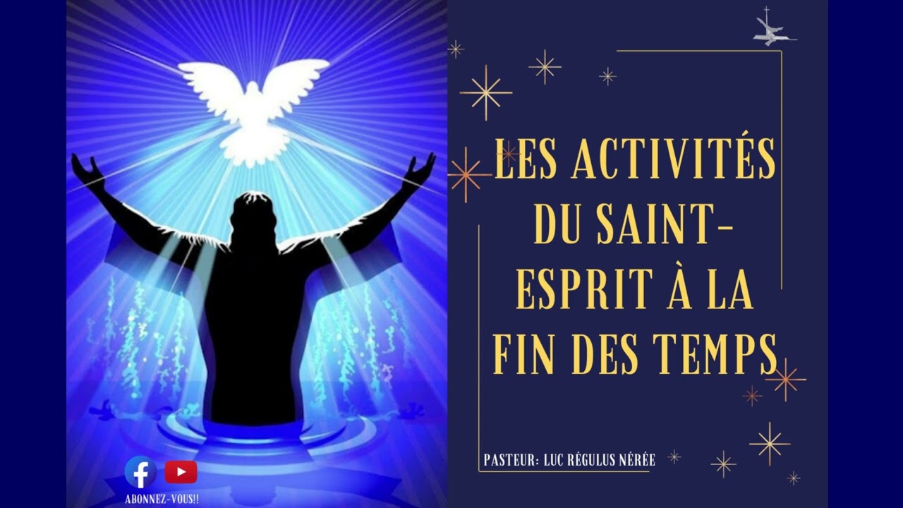 Les activités du Saint-Esprit à la fin des temps