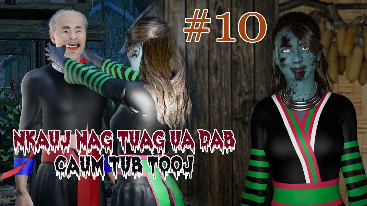 Nkauj Nag Tuag Ua Dab Caum Tub Tooj Daim 10 Dab Neeg 3D ( Dab Neeg Dab Txaus Ntshai )