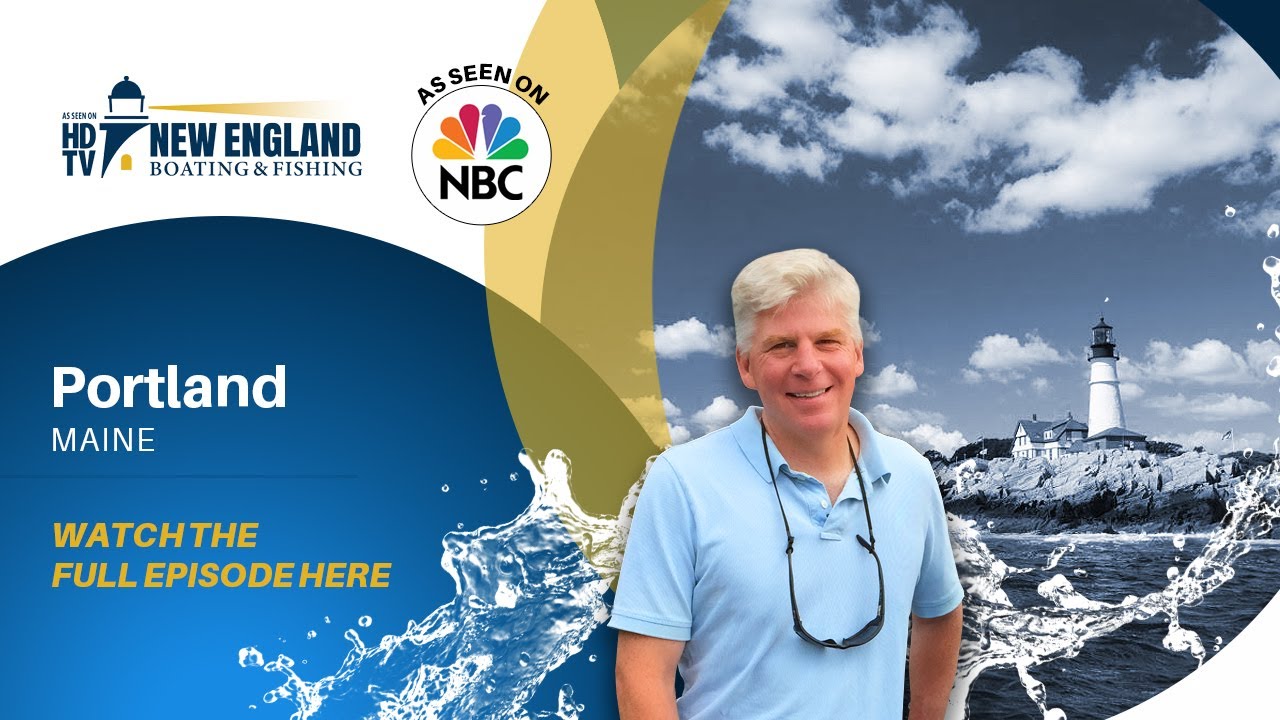 New England Boating: Portland, ME