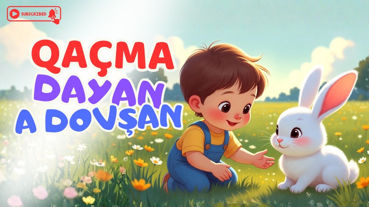 Qaçma Dayan a Dovşan 🐰 | Uşaq Mahnıları | Şən və Öyrədici Animasiya