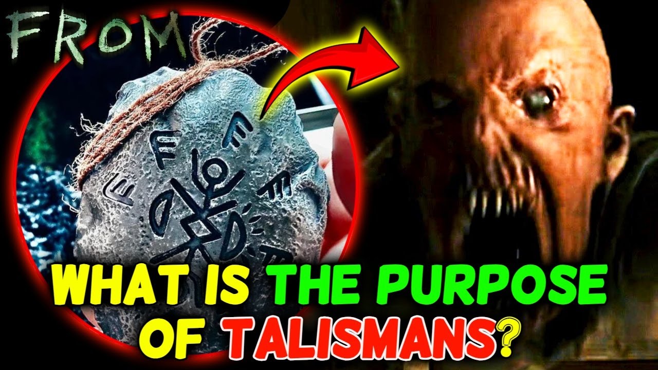 What Is The Purpose Of The Talismans In From TV Series? - Explored