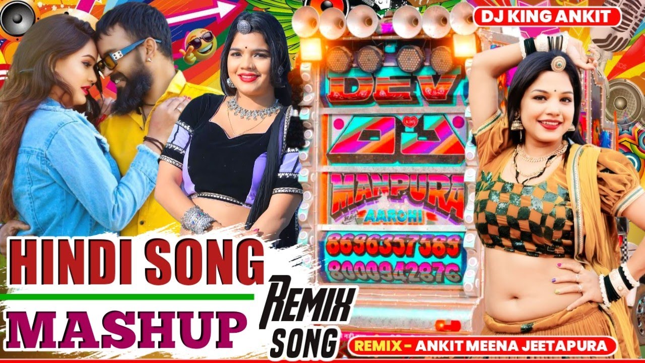 अजमेर वाले छोरे...😄 Hindi Hits NonStop Mashup 🤣Remix | 100 Top Trance Mix | DJ ANKIT MEENA Ajmer