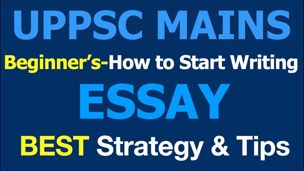 UPPCS Essay Mains Writing 2023|How to write good Essay UP PCS|UPPSC Essay Beginners Strategy & Tips