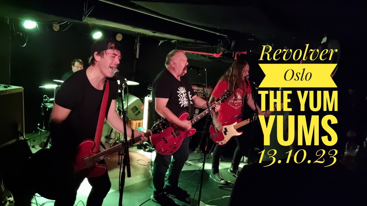 The Yum Yums 13.10.23 Revolver Oslo