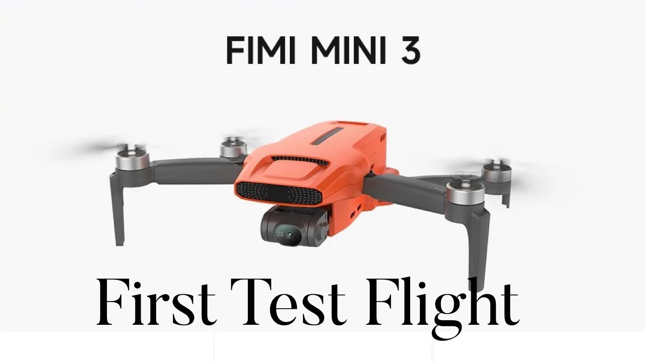 Fimi Mini 3 - First Test Flight
