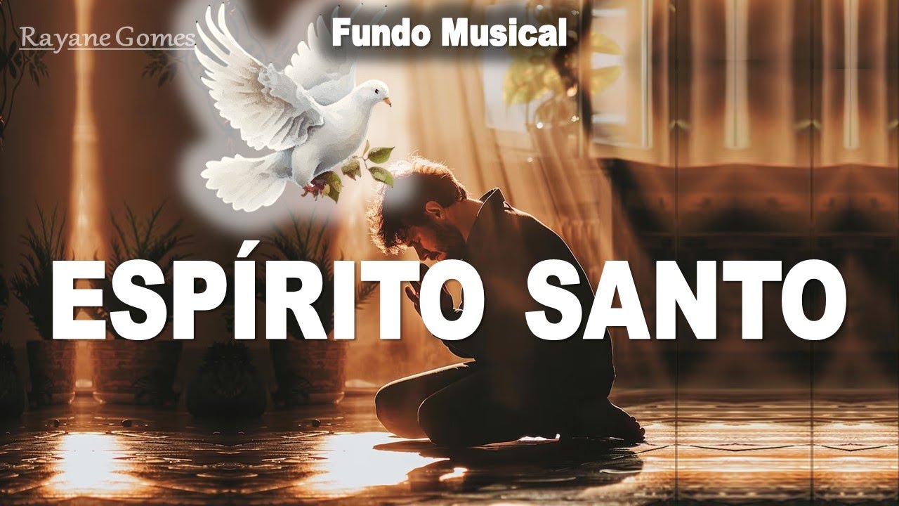 Fundo de Oração | ESPÍRITO SANTO | João 14:16