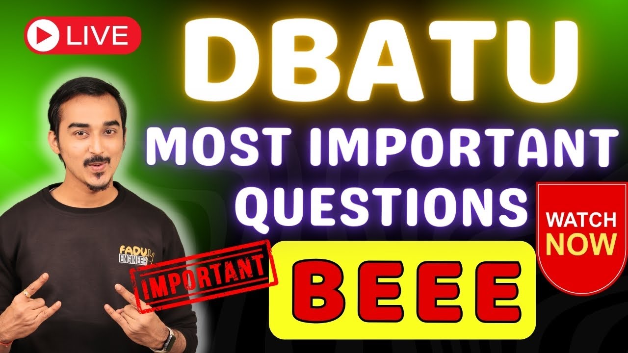 🔴LIVE | DBATU | BEEE | BASIC ELECTRICAL & ELECTRONICS ENGG | MOST IMPORTANT | ENGINEERING FIRST YEAR
