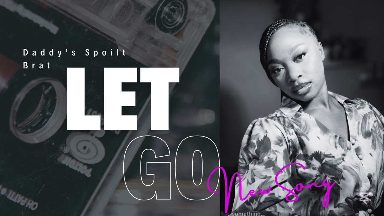 Daddy's Spoilt Brat - Let Go (Official Audio)