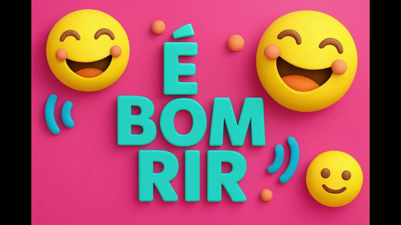 É bom rir.