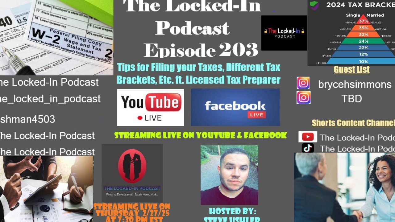 The Locked-In Podcast: Episode 203 - Tips for Filing Your Taxes, Different Tax Brackets, Etc.