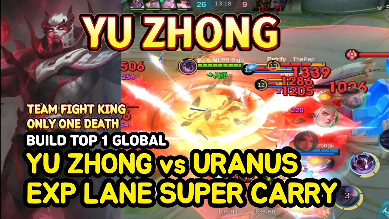 Yu Zhong (Mythical Glory): EXP Lane Super Carry vs Uranus | Teamfight King | BUILD TOP1GLOBAL | MLBB