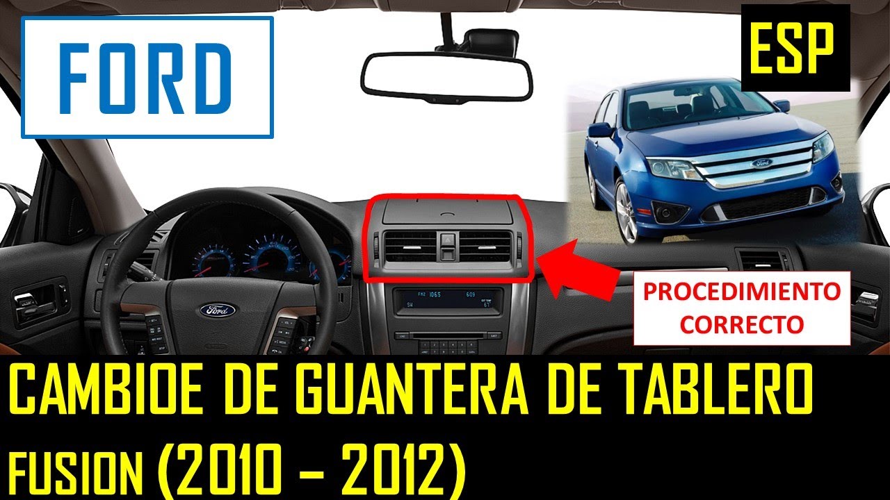 Cambio de Guantera de Tablero - Ford Fusion (2010 - 2012)