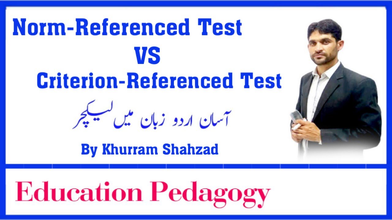 Norm Referenced Test vs Criterion Referenced Test in Urdu
