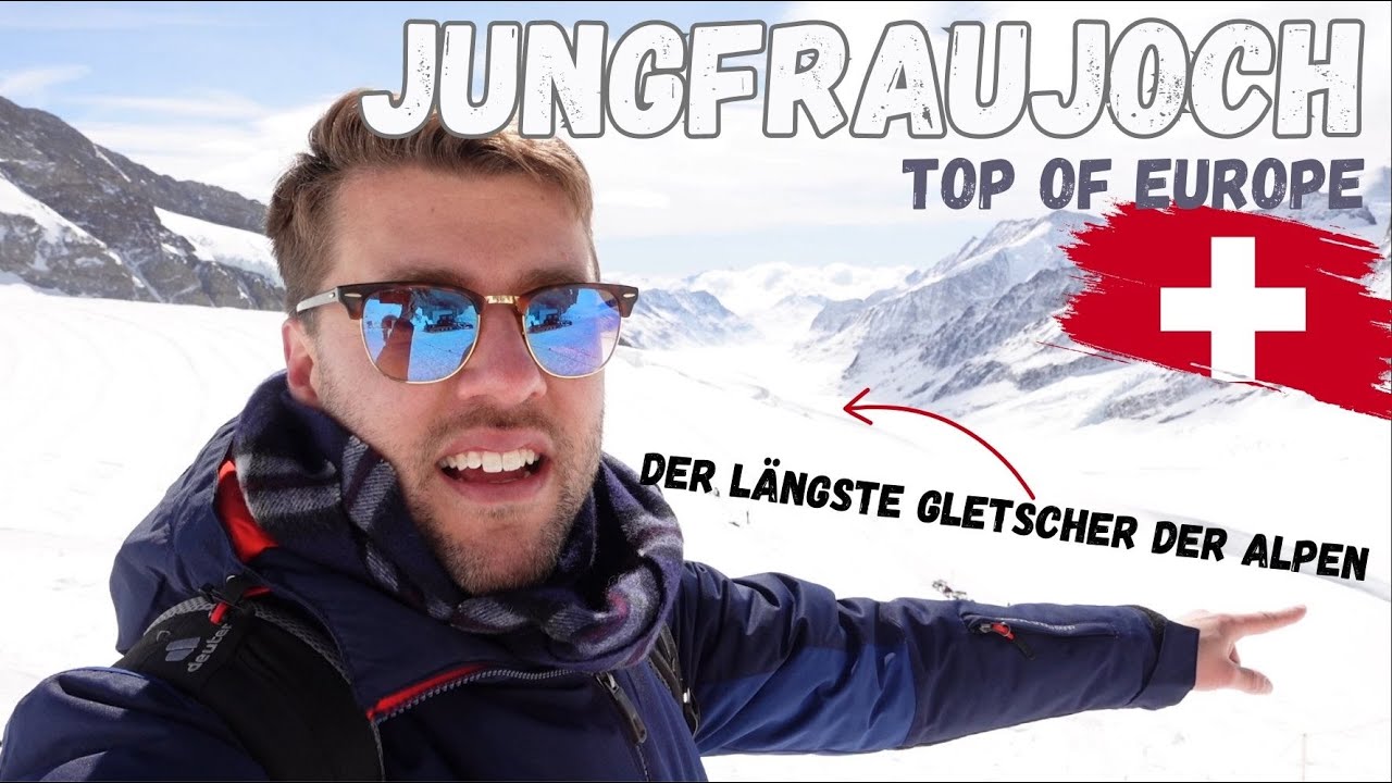 JUNGFRAUJOCH, SCHWEIZ | Wie erreicht man das Jungfraujoch ab GRINDELWALD | Schritt für Schritt