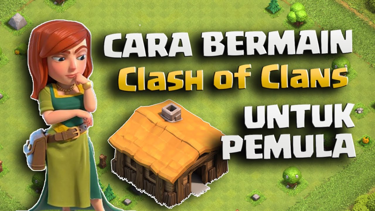 TUTORIAL BERMAIN COC UNTUK PEMULA PART1