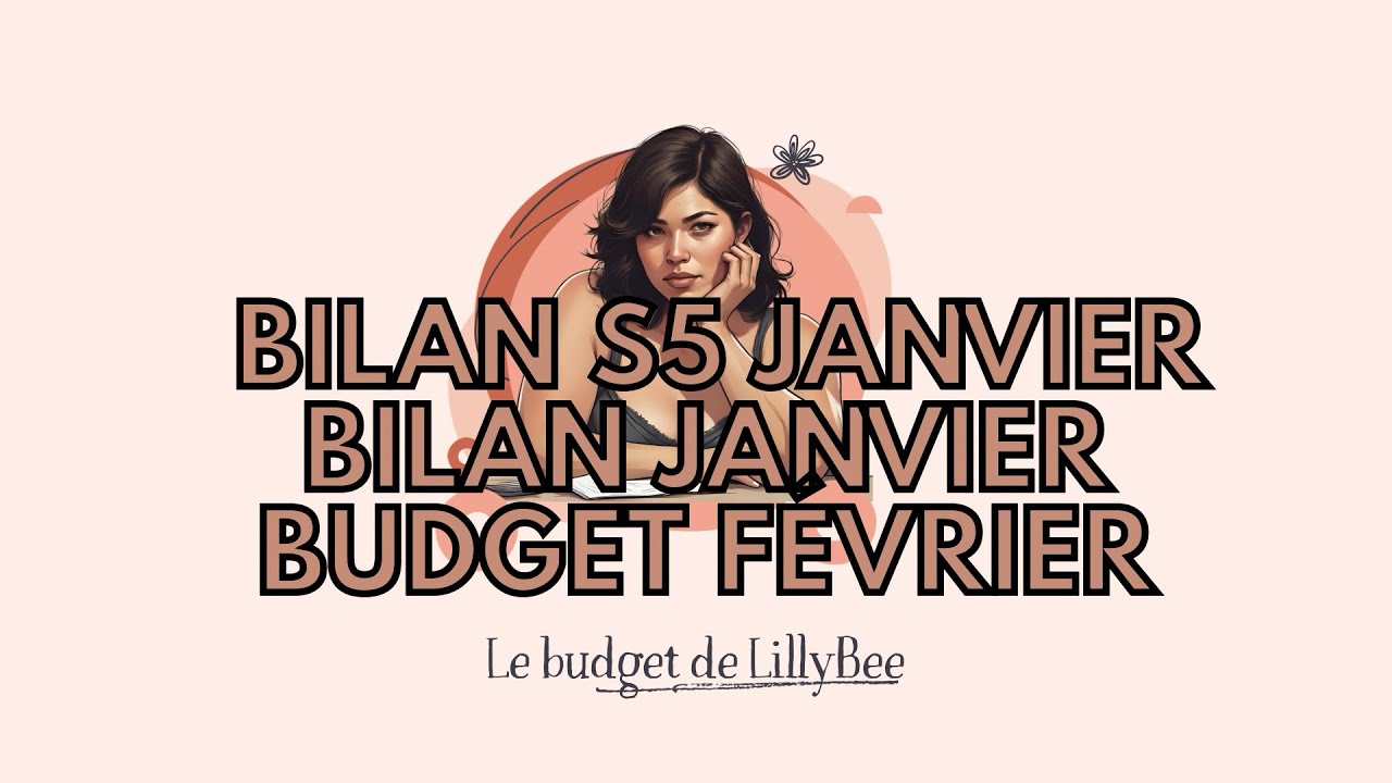 Enveloppes budget - Bilan S5 JANVIER - Bilan JANVIER et budget FÉVRIER 