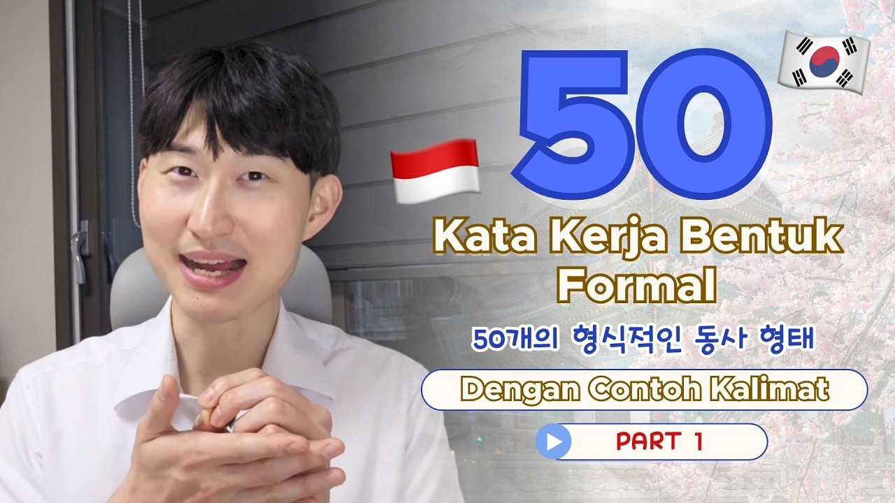 Belajar Bahasa Korea [50 Kata Kerja  Bentuk Formal ] #learningwithbandungoppa