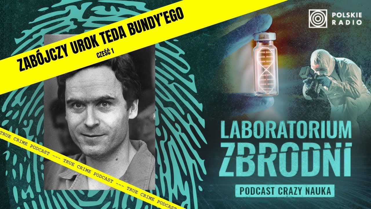 Zabójczy urok Teda Bundy’ego. Część 1