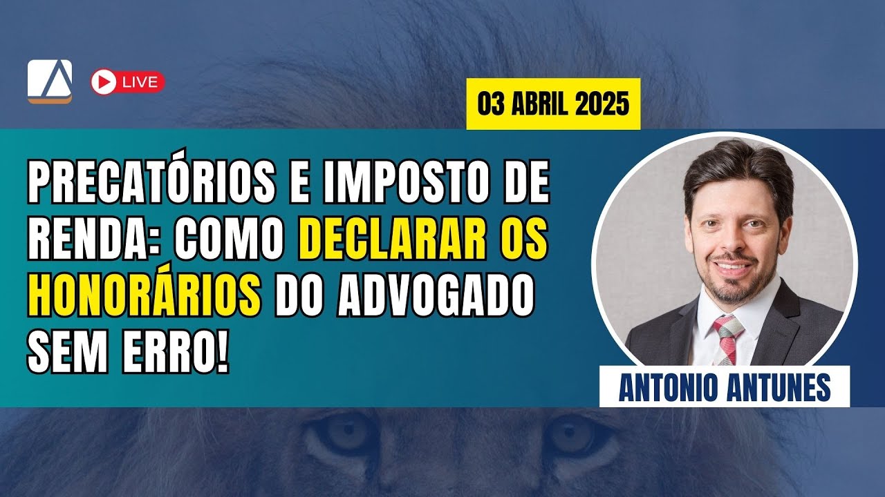 PRECATÓRIOS e Imposto de Renda: Como Declarar os Honorários do Advogado SEM Erro!