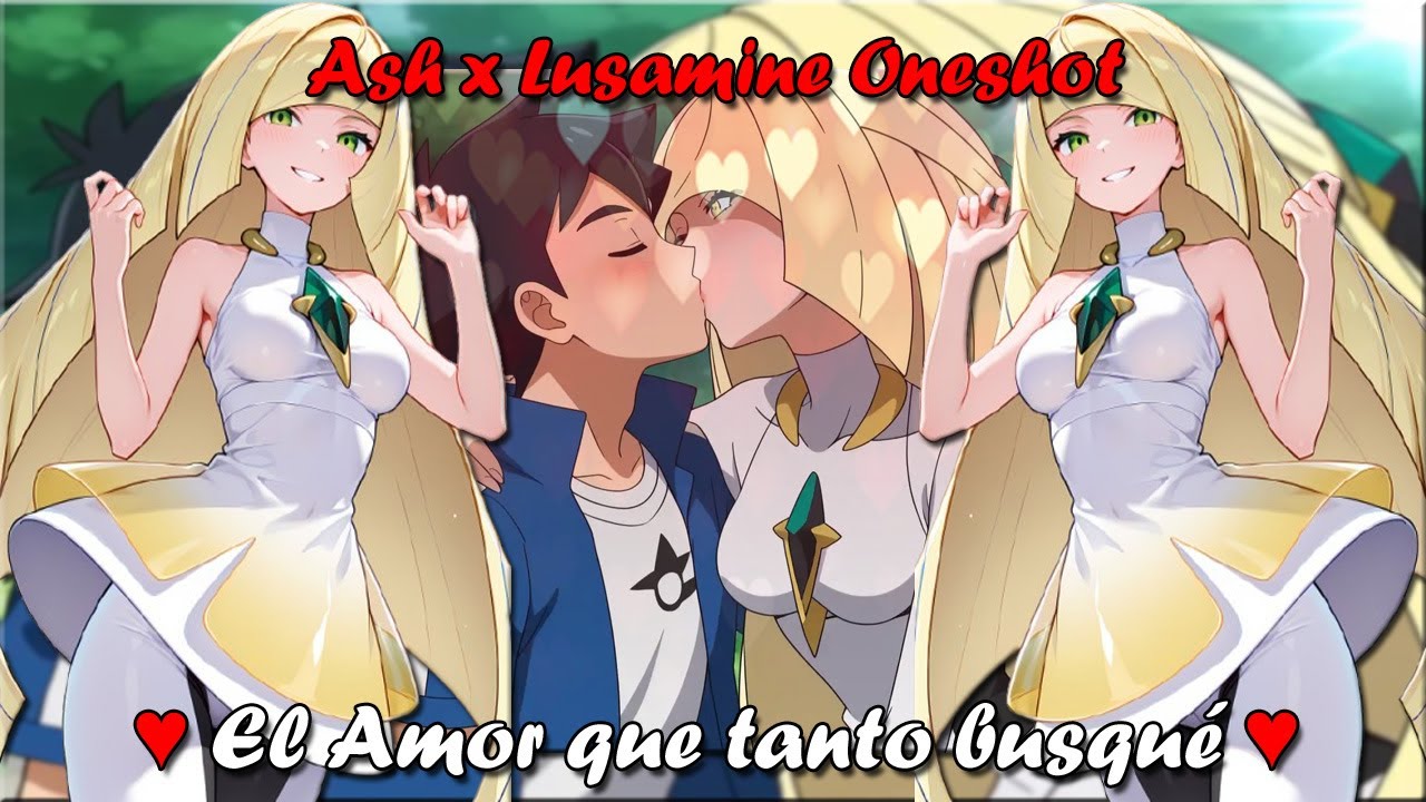 El Amor que tanto busqué ♥ // Ash x Lusamine Fanfic Oneshot