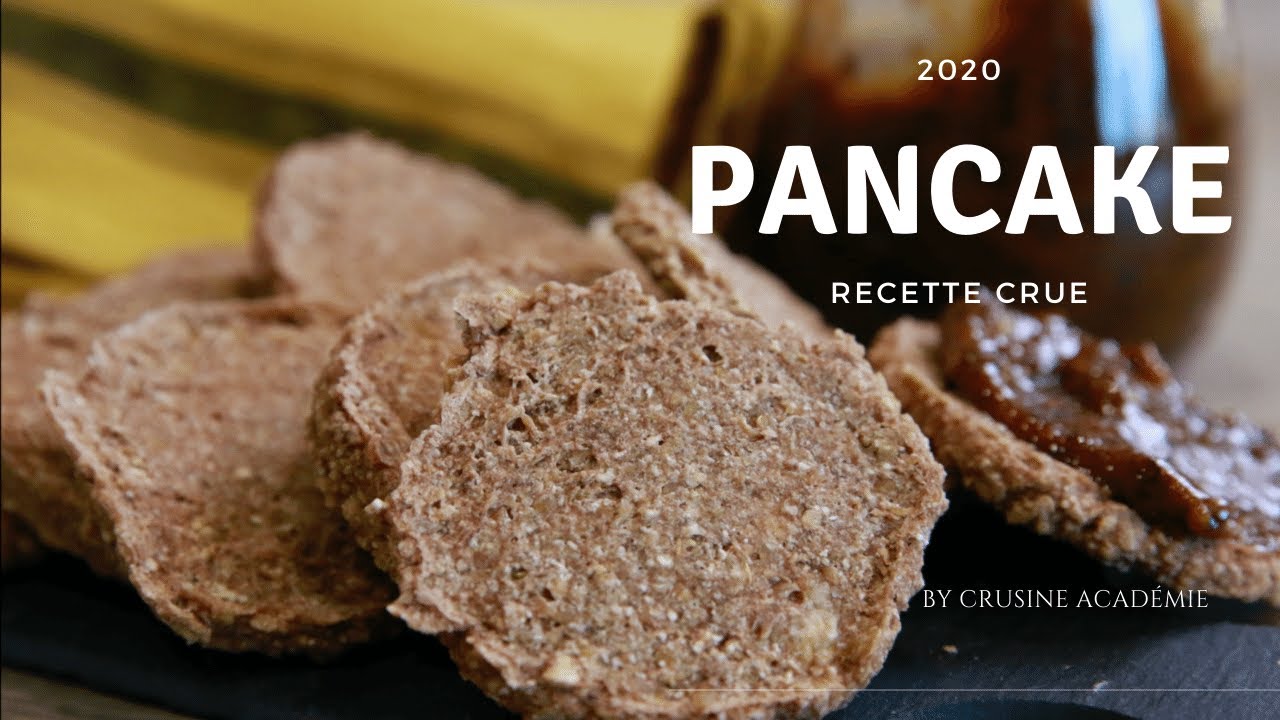 Découvrez la recette de pancakes crus de CRUsine Académie