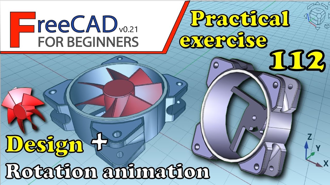 FreeCAD 0.21 Beginners tutorial: practical exercise 112 (Design + rotation animation using macro)
