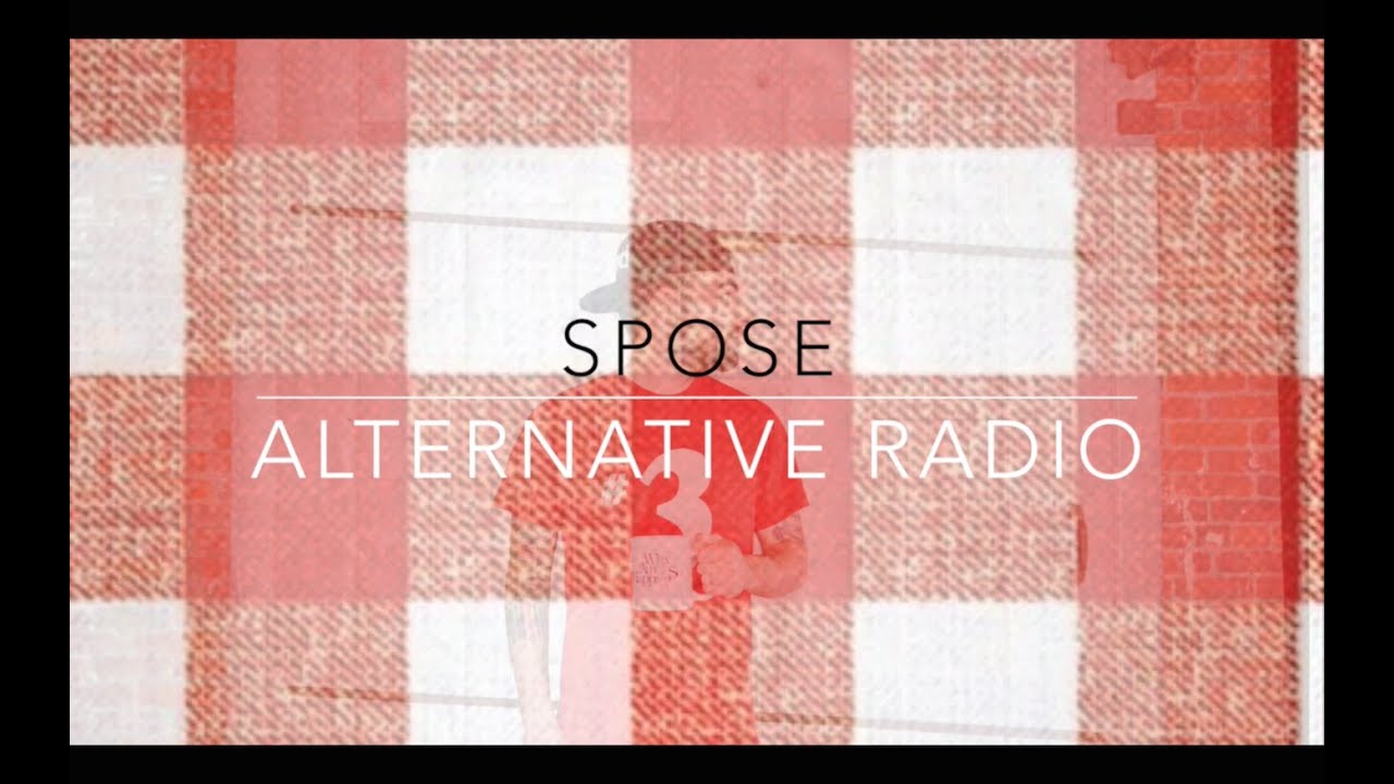 Spose - Alternative Radio (NEW 2015)