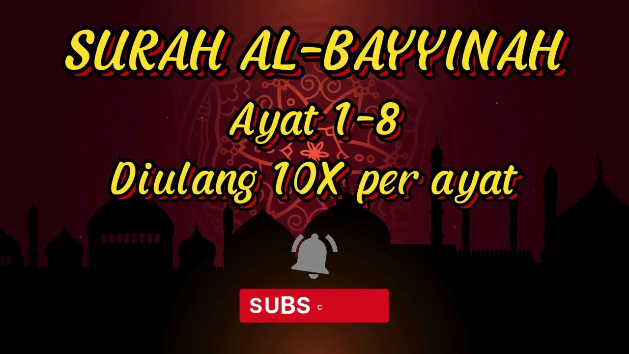 SURAH AL-BAYYINAH AYAT 1-8 METODE UMMI DIULANG 10X PER AYAT