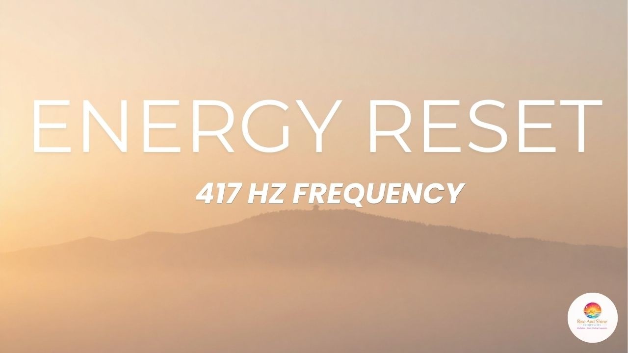 417 Hz Frequency for Energy Reset, Emotional Healing & New Beginnings ☀️