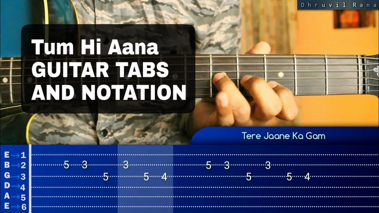 Tum Hi Aana GUITAR TABS | Marjaavaan | Jubin Nautiyal | Payal Dev | Kunaal Vermaa