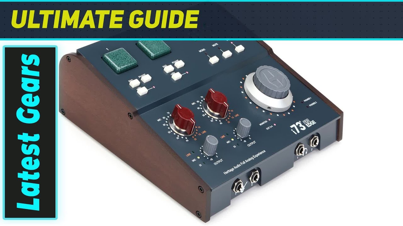 Heritage Audio i73 Pro Edge: The Ultimate Vintage USB Interface?