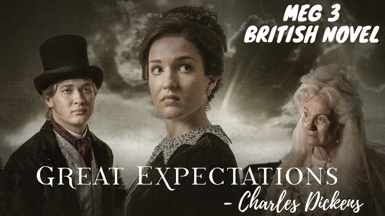 GREAT EXPECTATIONS | CHARLES DICKENS | MEG 3 | BRITISH NOVEL | DETAILED ANALYSIS IN HINDI + ENGLISH