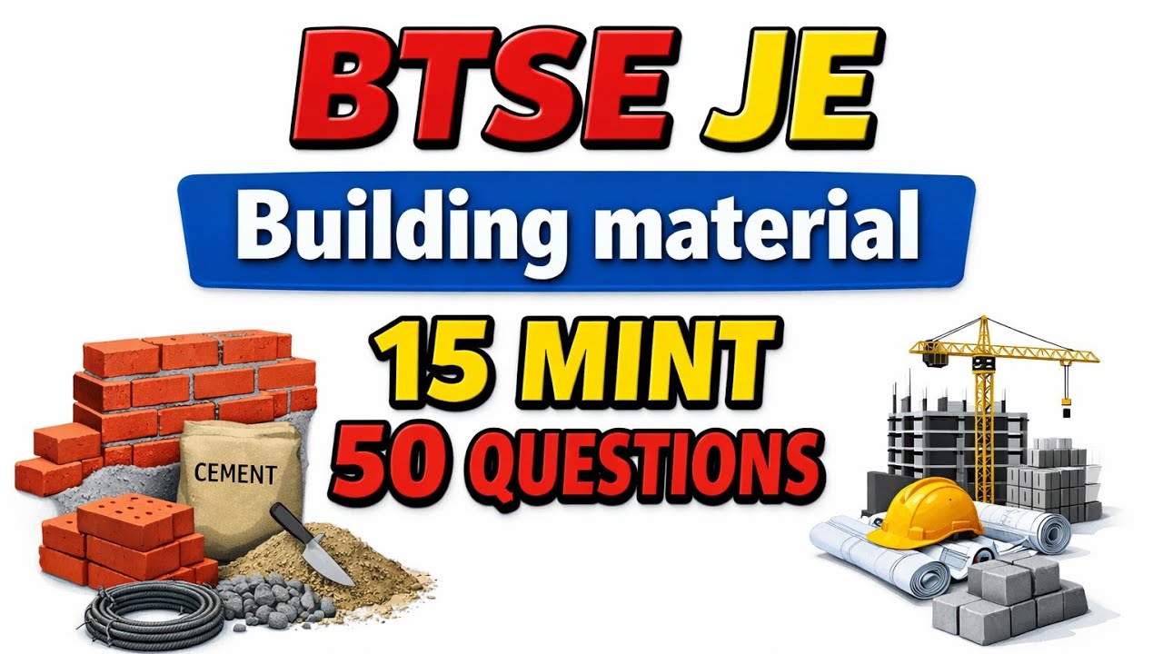 Lime 50 PYQ|Building materials|Hindi & English| BTSE JE 