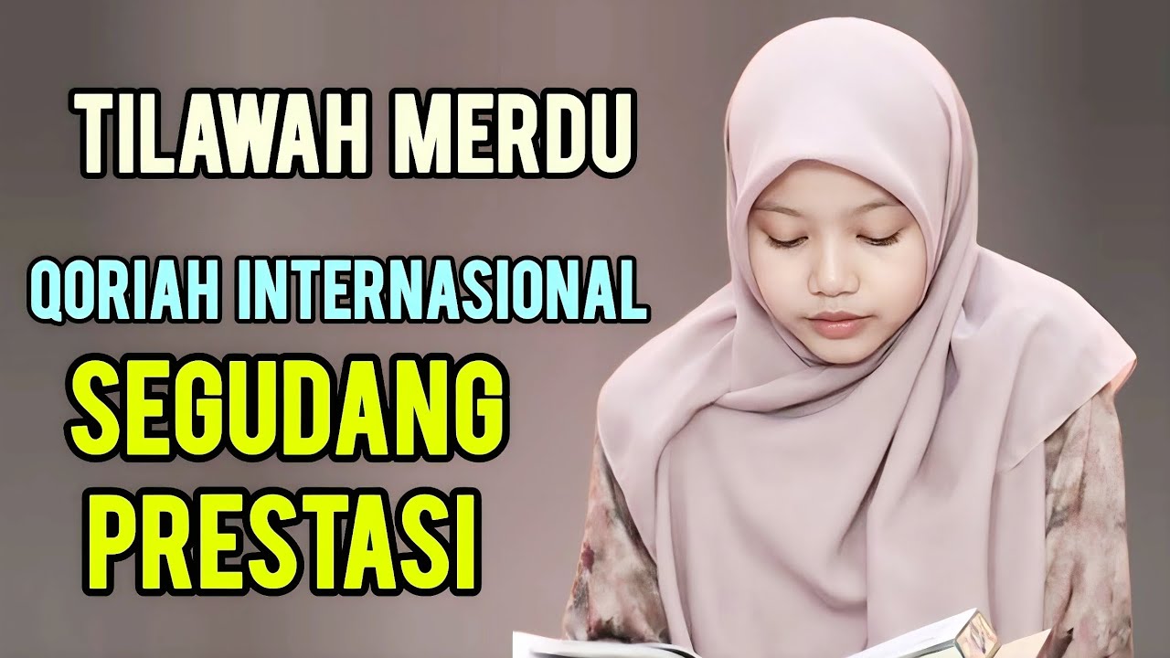 Qoriah internasional Asal Kepri dengan segudang prestasi. Tilawahnya indah didengar 