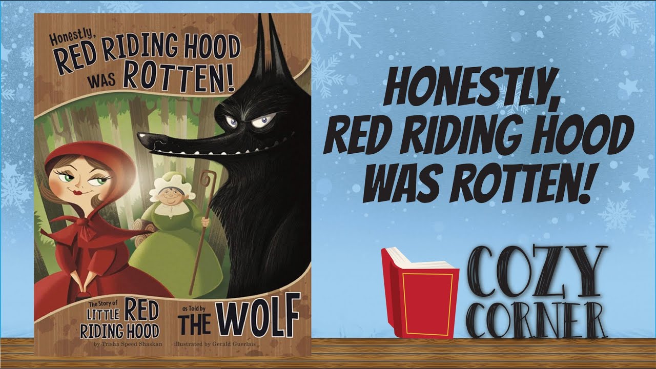 📚 Honestly, RED RIDING HOOD WAS ROTTEN! The Story of LITTLE RED RIDING HOOD as Told By THE WOLF