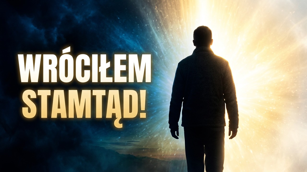 Byłem po tamtej stronie… | Wróciłem ze światła | Piosenka o NDE