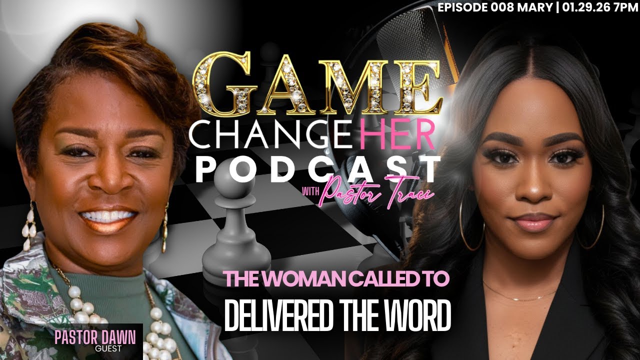 Game ChangeHer Podcast: Episode 008 Mary