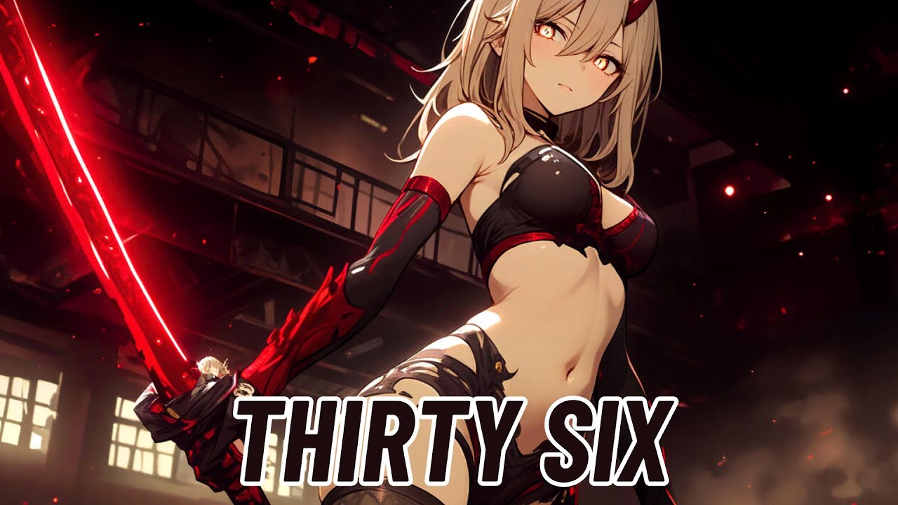 Nightcore - Thirty Six (Daybreak Embrace)