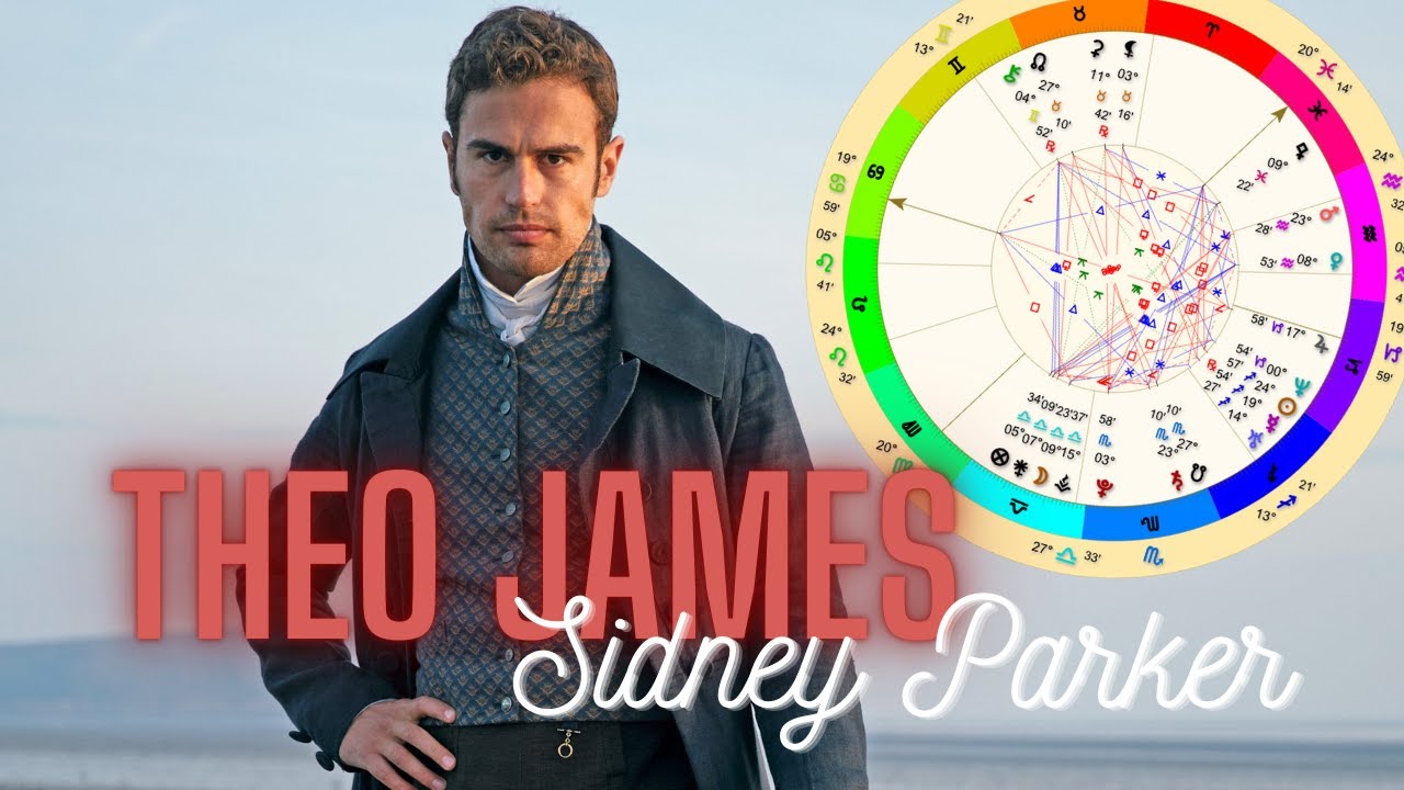 Why We Love Theo James as Sidney Parker in Sanditon - An Astrological Perspective