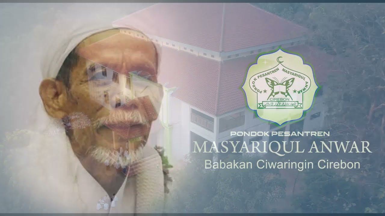 PONDOK PESANTREN MASYARIQUL ANAWAR BABAKAN CIWARINGIN CIREBON