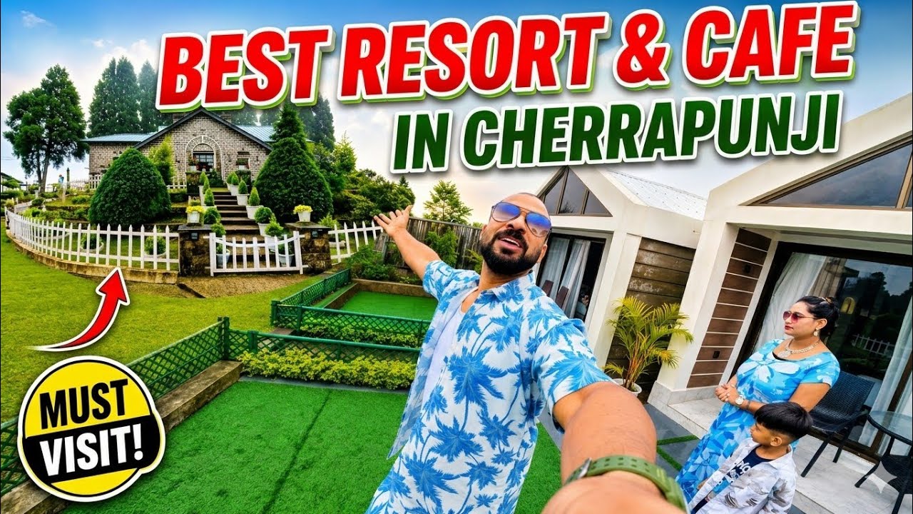 Best Resort in Cherrapunji | Best Cafe in Cherrapunji | Cherrapunji | Meghalaya 
