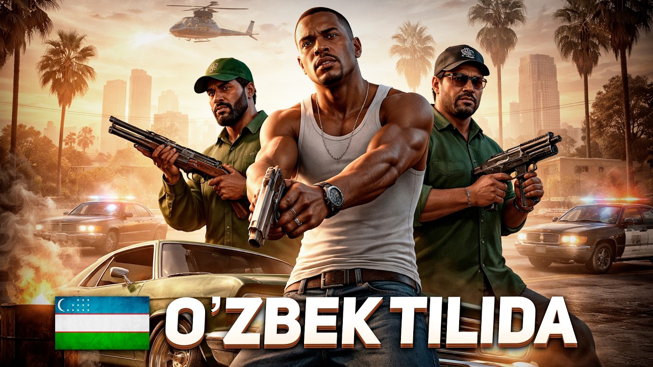 GTA: SAN ANDREAS TARJIMA KINO O'ZBEK TILIDA / TO'LIQ O'YIN FILM
