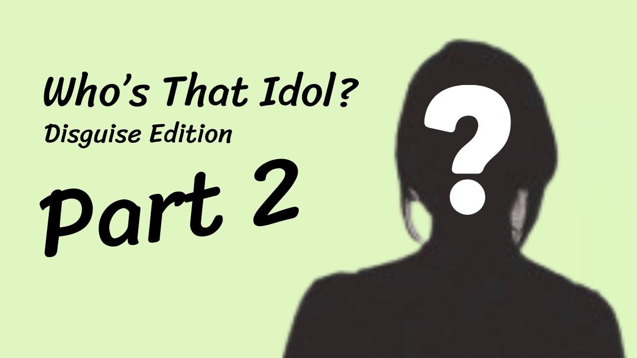 KPOP Quiz | Who's That Idol? | Disguise Edition | Part 2