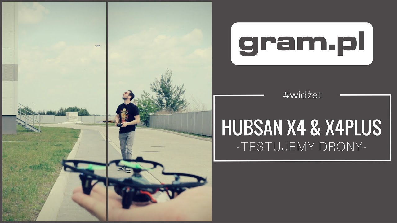 #WIDŻET ◘ Drony HUBSAN X4 i X4 PLUS ◘ unboxing, wrażenia, specyfikacja ◘ gram.pl