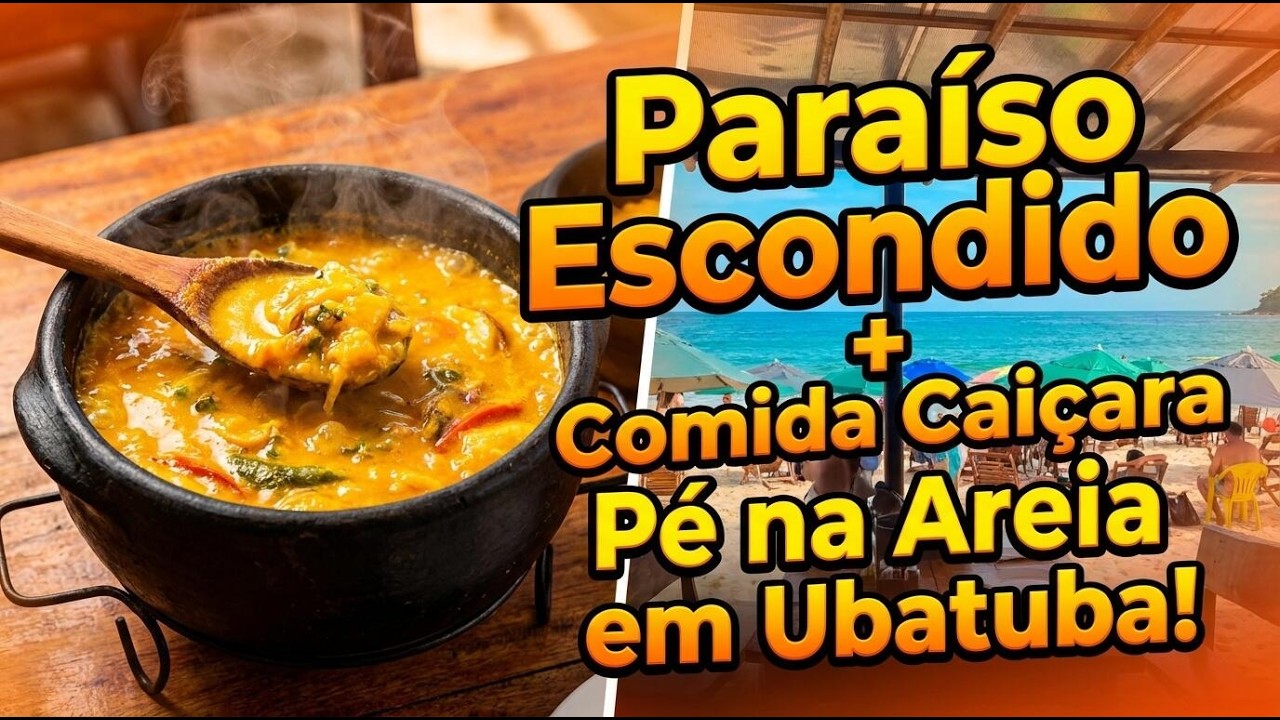 🌴 PARA&Iacute;SO ESCONDIDO + COMIDA CAI&Ccedil;ARA P&Eacute; NA AREIA EM UBATUBA! 🍲✨