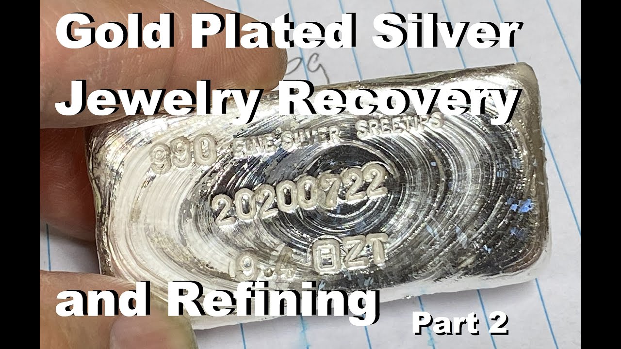 Gold Plated Silver Jewelry Recovery and Refining Part 2