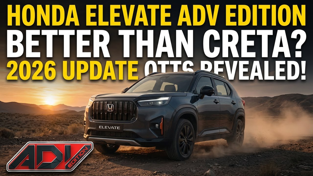 Honda Elevate ADV Edition CVT 2026 | Detailed Walkaround & Features