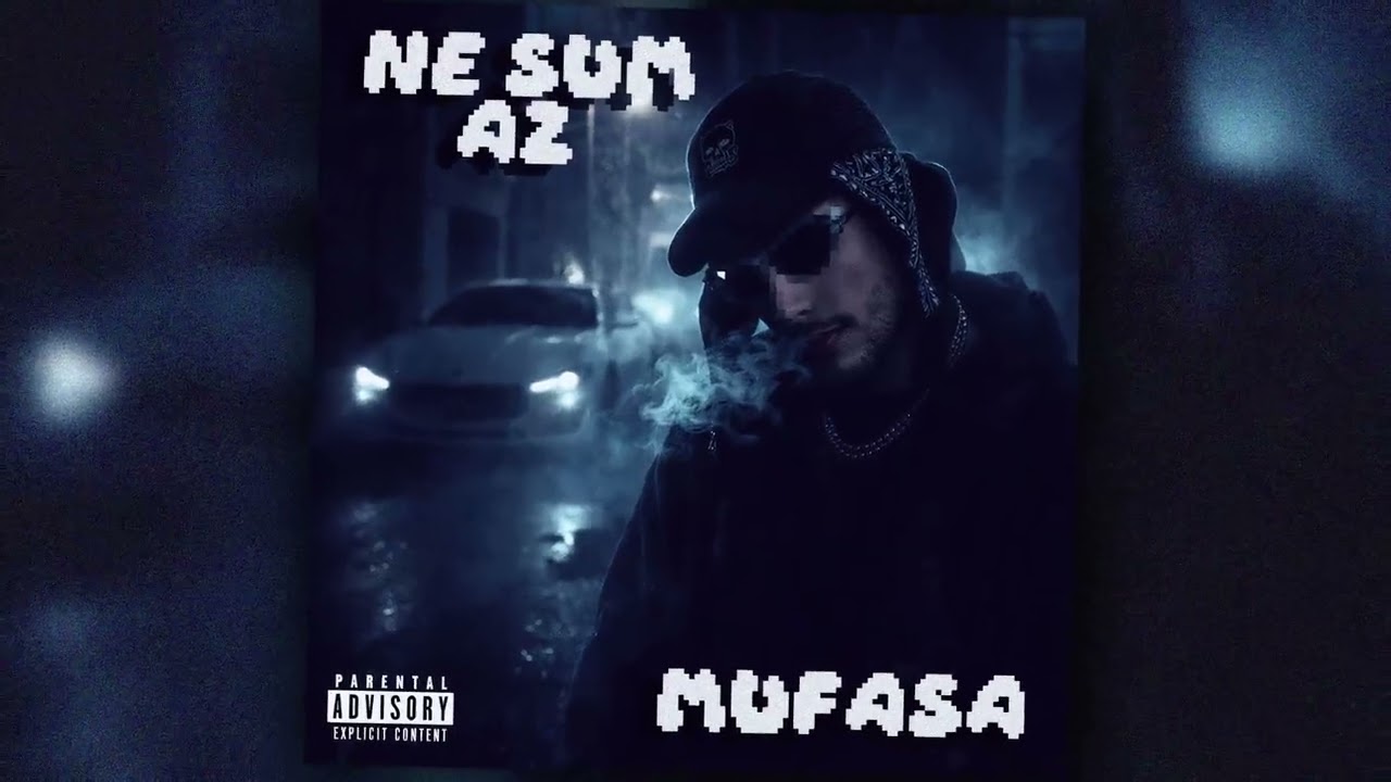 MUFASA - NE SUM AZ (Official Audio)